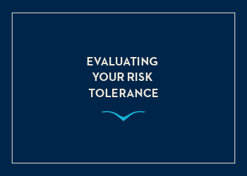 Evaluating Your Risk Tolerance