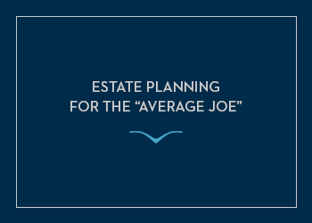 Thumbnail Estate Planning For The Average Joe Copy