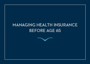 Thumbnail Managing Health Insurance Before 65